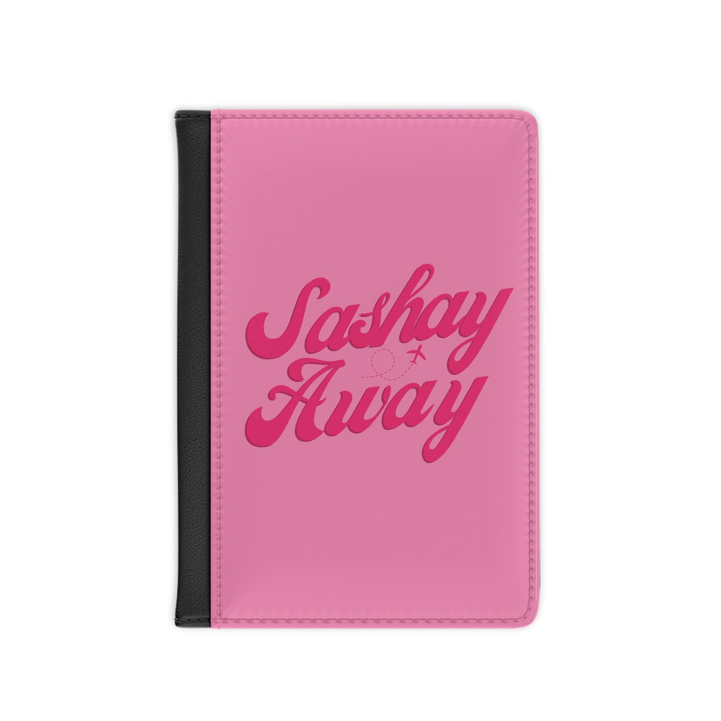 Sashay Away Passport Cover: The Traveler's Fabulous Companion