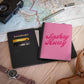 Sashay Away Passport Cover: The Traveler's Fabulous Companion